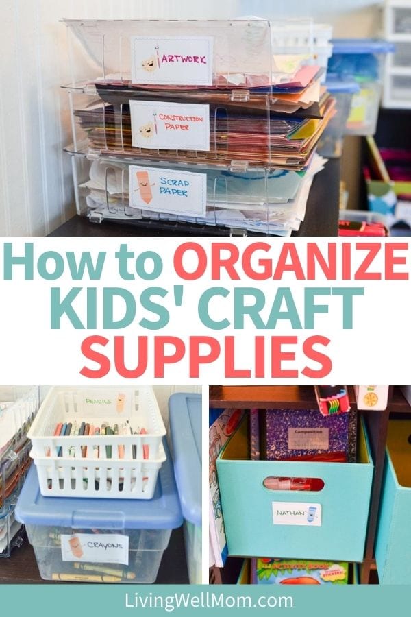 7 Best Tips For Organizing Kids' Crafts Supplies and Things